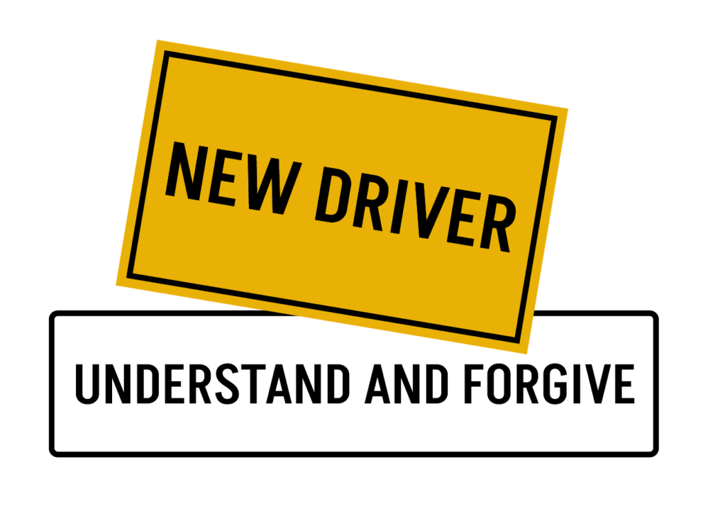 New Driver Undestand and Forgive